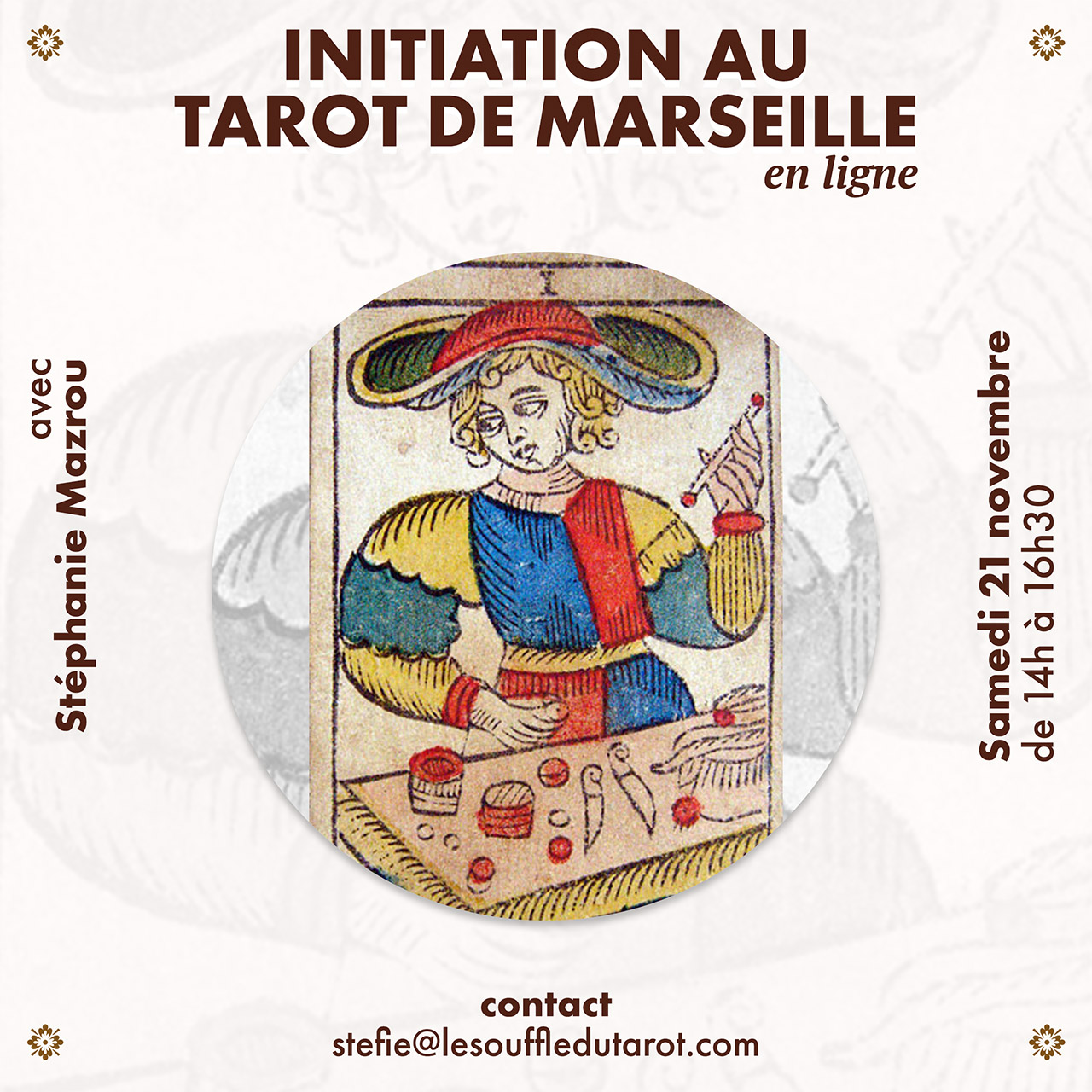 Lire la suite à propos de l’article Initiation Tarot de Marseille en ligne – 21/11